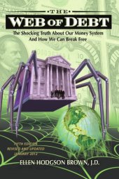 book Web of debt: the shocking truth about our money system and how we can break free