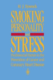 book Smoking, personality, and stress: psychosocial factors in the prevention of cancer and coronary heart disease