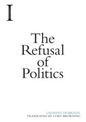 book The Refusal of Politics