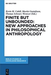 book Finite but Unbounded: New Approaches in Philosophical Anthropology