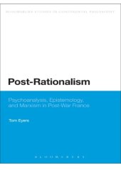 book Post-rationalism: psychoanalysis, epistemology and Marxism in post-war France