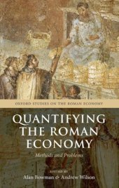 book Quantifying the roman economy: methods and problems