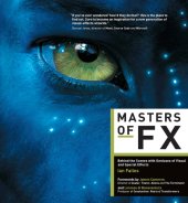 book Masters of FX: behind the scenes with geniuses of visual and special effects