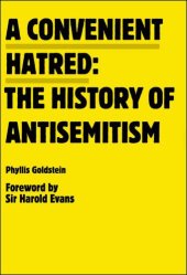 book A Convenient Hatred: The History of Antisemitism