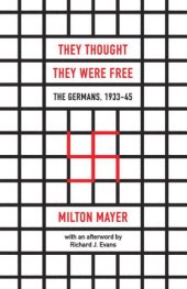 book They Thought They Were Free: The Germans, 193345