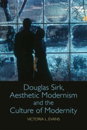 book Douglas Sirk, Aesthetic Modernism and the Culture of Modernity