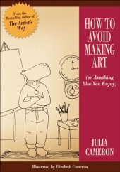 book How to avoid making art (or anything else you enjoy)