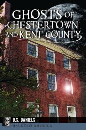 book Ghosts of Chestertown and Kent County