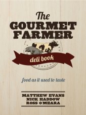 book The gourmet farmer deli book: food as it used to taste