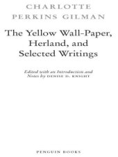 book The Yellow Wall-Paper, Herland, and Selected Writings