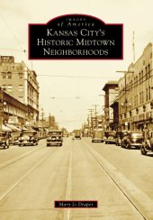 book Kansas City's Historic Midtown Neighborhoods