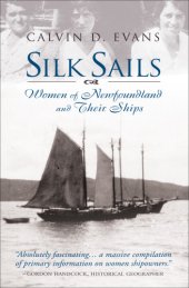 book Silk Sails: the Women of Newfoundland and Their Ships