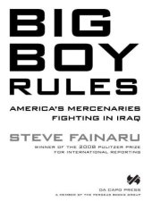 book Big Boy Rules: In the Company of America's Mercenaries Fighting in Iraq