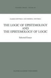 book The Logic of Epistemology and the Epistemology of Logic: Selected Essays