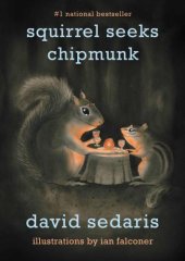 book Squirrel Seeks Chipmunk: A Modest Bestiary