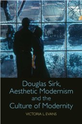 book Douglas Sirk, aesthetic modernism and the culture of modernity