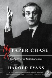 book My paper chase: true stories of vanished times