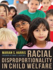 book Racial Disproportionality in Child Welfare