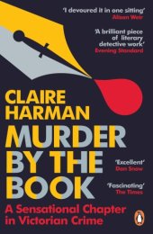 book Murder by the book: a sensational chapter in Victorian crime