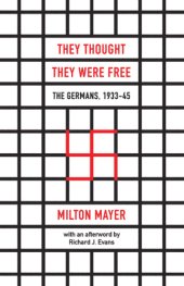 book They Thought They Were Free The Germans, 1933-45