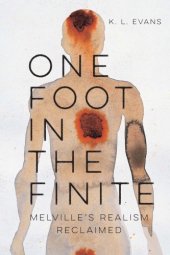 book One foot in the finite Melville's realism reclaimed