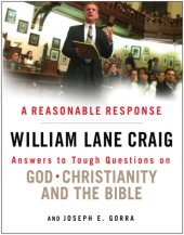 book A Reasonable Response Answers to Tough Questions on God, Christianity, and the Bible