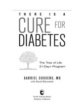 book There Is a Cure for Diabetes: The Tree of Life 21-Day+ Program