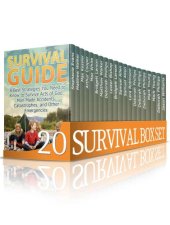 book Survival Box Set: The Ultimate Guide to Help You Survive Any Crisis You Might Encounter