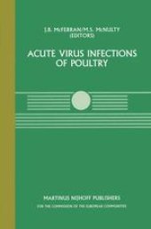 book Acute Virus Infections of Poultry: A Seminar in the CEC Agricultural Research Programme, held in Brussels, June 13–14, 1985