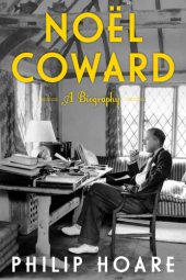 book Noël Coward: a biography