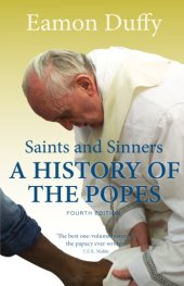 book Saints & sinners: a history of the Popes