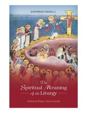 book The spiritual meaning of the liturgy: school of prayer, source of life