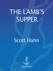 book The Lamb's Supper: the Mass as heaven on Earth