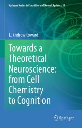 book Towards a theoretical neuroscience: from cell chemisry to cognition