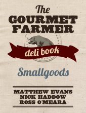 book The Gourmet Farmer Deli Book: Smallgoods