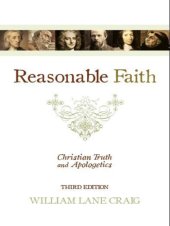 book Reasonable Faith: Christian Truth and Apologetics