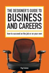 book The designer's guide to business and careers: how to succeed on the job or on your own