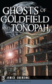 book Ghosts of Goldfield and Tonopah