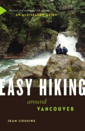 book Easy Hiking Around Vancouver An All-Season Guide