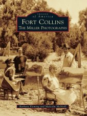 book Fort Collins: the Miller photographs