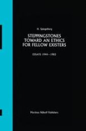 book Steppingstones Toward an Ethics for Fellow Existers: Essays 1944–1983