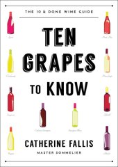 book Ten grapes to know: ten & done wine guide