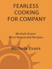 book Fearless cooking for company: Michele Evans' most requested recipes