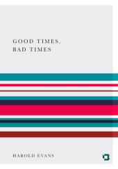 book Good Times, Bad Times