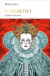 book Elizabeth I a study in insecurity