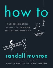 book How to: absurd scientific advice for common real-world problems