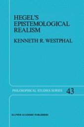 book Hegel’s Epistemological Realism: A Study of the Aim and Method of Hegel’s Phenomenology of Spirit