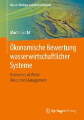 book Ökonomische Bewertung wasserwirtschaftlicher Systeme: Economics of Water Resources Management