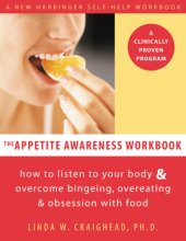 book The appetite awareness workbook: how to listen to your body & overcome bingeing, overeating, & obsession with food