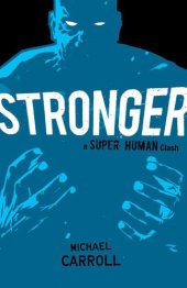 book Stronger: A Super Human Clash